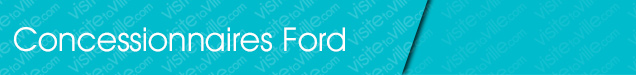 Concessionnaire Ford Montreal-Ahuntsic-Cartierville - Visitetaville.com