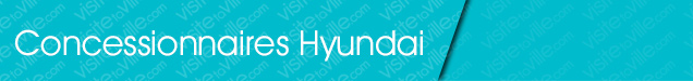 Concessionnaire Hyundai Papineauville - Visitetaville.com